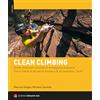 Versante Sud Clean climbing. Storia, materiali e tecniche di arrampicata in fessura. Con le schede di 26 spot in Europa e di 30 fuoriclasse «puliti»