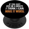 Witty Wordplay Designs Rendilo peggiore umorismo sarcastico dicendo PopSockets PopGrip Adesivo