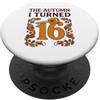 Cozy Fall Birthday Celebrations The Autumn I Turned 16 - Chiave per auto dolce compleanno autunnale PopSockets PopGrip Adesivo