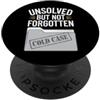Unsolved Mysteries Cold Case Detective T Appassionato di casi freddi Vero crimine e amante del mistero irrisolto PopSockets PopGrip Adesivo