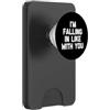 Funny Saying & Funny Designs I'm Falling In Like With You - Divertente detto Sarcastico Novità PopSockets PopWallet per MagSafe