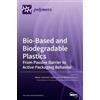 Alexey Iordanskii Nadia Lotti Miche Bio-Based and Biodegradab (Copertina rigida)