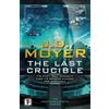 J.D. Moyer The Last Crucible (Tascabile) Reclaimed Earth