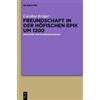 Caroline Krüger Freundschaft in der höfischen Epik um 1200 (Copertina rigida)