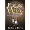 Tasha Y. Berry Finding My Why (Tascabile)