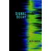 Keith Cadieux Signal Decay (Tascabile)