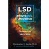 Christopher M. Bache LSD y la mente del universo (Tascabile)