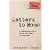 Alejandro Souza Letters to Momo (Tascabile)