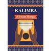 Helen Winter Kalimba. 31 Easy-to-Play African Songs (Tascabile)