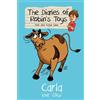Angie Lake Ken Lake Carla the Cow (Tascabile) Diaries of Robin's Toys
