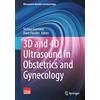 Springer-Verlag GmbH 3D and 4D Ultrasound in Obstetrics and Gynecology