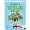 New Wave Films Project Wild Thing (DVD) Michael Depledge Susan Greenfield Jay Griffiths
