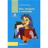 Valtrend Uno, nessuno e centomila