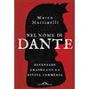 SAGGI Nel nome di Dante. Diventare grandi con la Divina Commedia