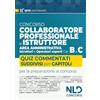 Nld Concorsi Concorso collaboratore professionale e istruttore area amministrativa Cat. B e C. Quiz commentati e suddivisi per capitoli