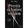 Newton Compton Editori Prova a farmi volare. In flight series