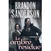 Mondadori Le ombre residue. Mistborn. Era due (Vol. 2)