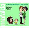 Quino Mafalda, en esta familia no hay jefes (Lumen Gráfica) (Tascabile)