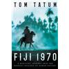 Tom Tatum Fiji 1970 (Tascabile) New West