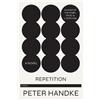Peter Handke Repetition (Tascabile)