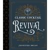 Jennifer Brian Classic Cocktail Revival (Copertina rigida)