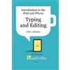 Lynette Coulsto Typing and Editing on the iPad and iPhone (iOS 11 Ed (Tascabile)