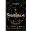 Stephanie Garber Spectacular (Copertina rigida) Caraval