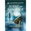 Dana Mentink Scent of Sabotage (Tascabile) Security Hounds Investigations