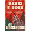 David F. Ross The Weekenders (Tascabile) Raskine House Trilogy