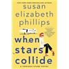 Susan Elizabeth Phillips When Stars Collide (Tascabile)