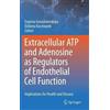 Evgenia Gerasim Extracellular ATP and adenosine as regulators (Copertina rigida)