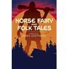 Charles John Tibbits George Webbe Dasent Katharin Norse Fairy & Folk (Tascabile)