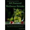 Joseph Veebe All Natural Wellness Drinks (Tascabile)