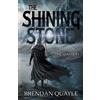 Brendan Quayle The Shining Stone (Tascabile)
