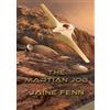 Jaine Fenn The Martian Job (Tascabile) NewCon Press Novellas Set 3