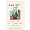 Umberto Eco Six Walks in the Fictional Woods (Copertina rigida)