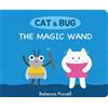 Rebecca Purcell The Magic Wand (Libro di cartone) Cat and Bug