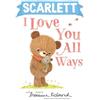 Marianne Richmond Scarlett I Love You All Ways (Copertina rigida)