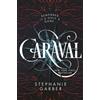 Stephanie Garber Caraval (Copertina rigida) Caraval