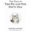 Beatrix Potter The Tale of The Pie and The Patty-Pan (Copertina rigida)