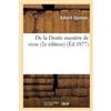 Baruch Spinoza de la Droite Manière de Vivre (2e Édition) (Tascabile)