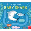 Carolina Búzio Let's Go Home, Baby Shark (Libro di cartone) Let's Go Home
