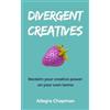 Allegra Chapman Divergent Creatives (Tascabile)