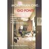 Gio Ponti Gio Ponti: More Than One: Critic, Editor, Graphic Artist, (Tascabile)