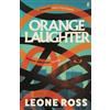 Leone Ross Orange Laughter (Tascabile)
