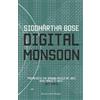 Siddhartha Bose Digital Monsoon (Tascabile)