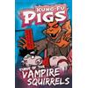 Keith Brumpton Curse of the Vampire Squirrels (Tascabile) Kung-Fu Pigs