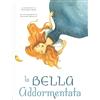 White Star Verlag La bella addormentata. Ediz. illustrata