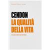Ronzani Editore La qualità della vita. Tutelare i diritti dei più fragili