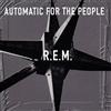 R.E.M. Automatic for the People (Vinyl LP) 12" Album